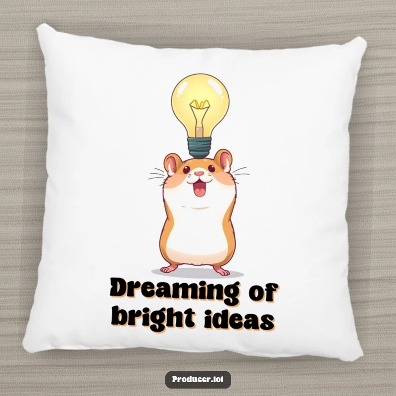 Funny Hamster Idea Pillow: An energetic hamster holds a large light bulb, providing cozy comfort and a humorous symbol of bright ideas.