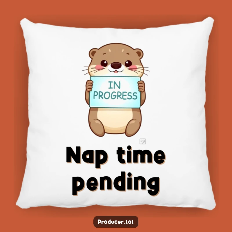 Funny Otter Pillow - 'In Progress' Sign Comfort, Cute Accent