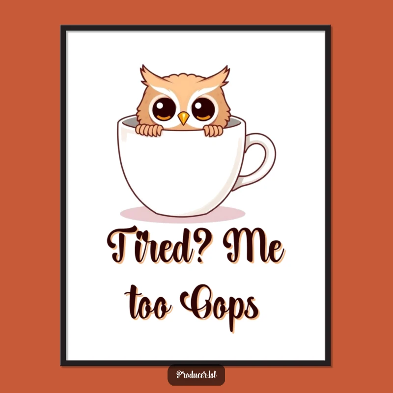 Funny Free Printable Wall Art: Owl Needs Coffee - Quirky Downloadable Decor