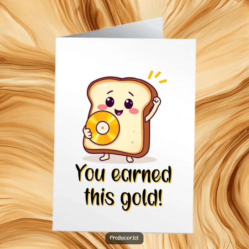 Funny Free Printable Congratulations Card: A proud slice of toast displays a golden record, celebrating a significant achievement.